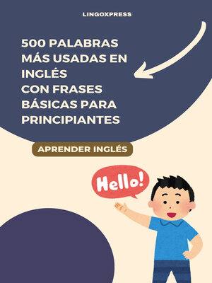 cover image of 500 Palabras Más Usadas en Inglés con Frases Básicas para Principiantes